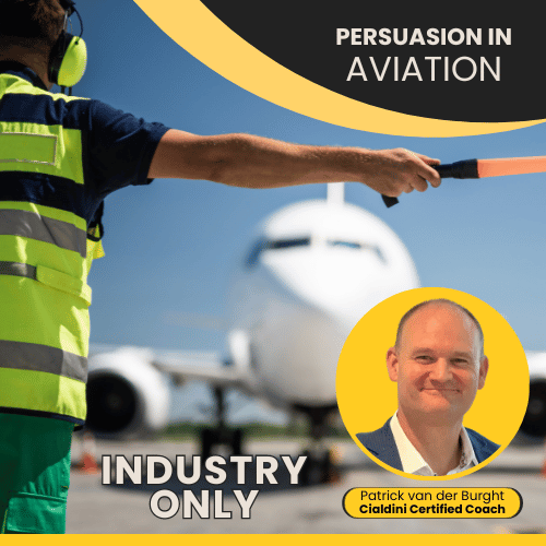 Persuasion in Aviation showcase for Airlines, Charter Companies, Airports and Associated Industries. Using Dr Cialdini principles to increase passenger compliance, boost sales and team effectiveness.