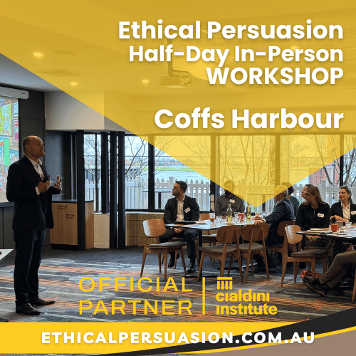 Join a half-day application workshop on Ethical Persuasion with Cialdini Certified Trainer Patrick van der Burght in Coffs Harbour