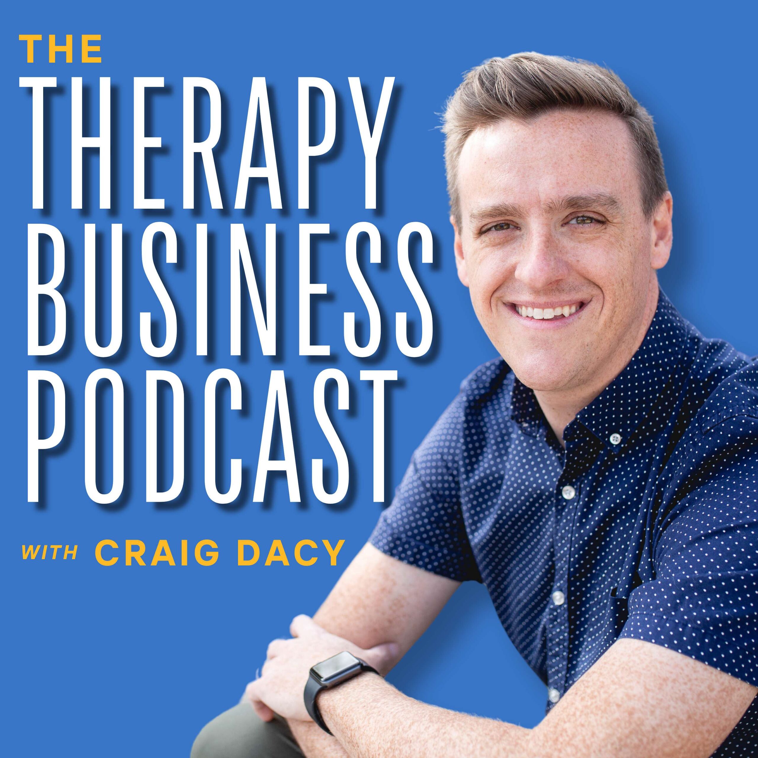 Avatar for The Therapy Business Podcast, Craig Dacy